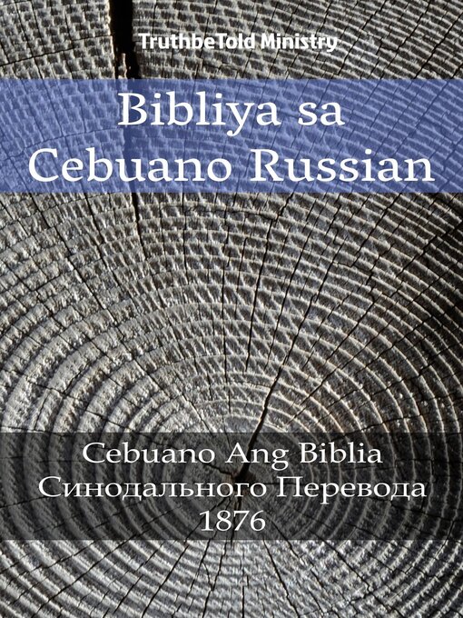 Title details for Bibliya sa Cebuano Russian by TruthBeTold Ministry - Available